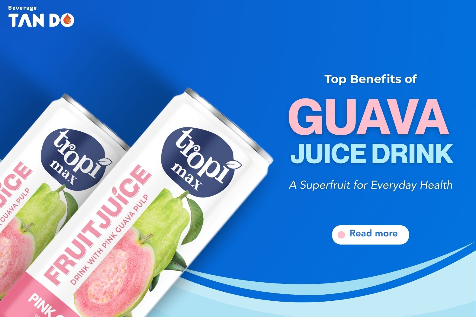Benefits of a Guava Juice Drink: A Superfruit for Everyday Health