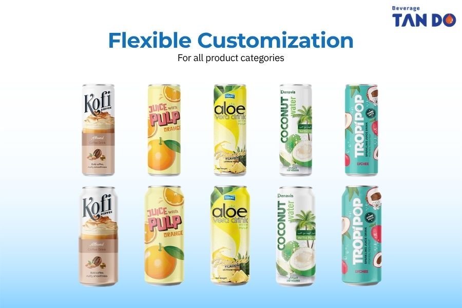 Flexible Customization - Tan Do Beverage