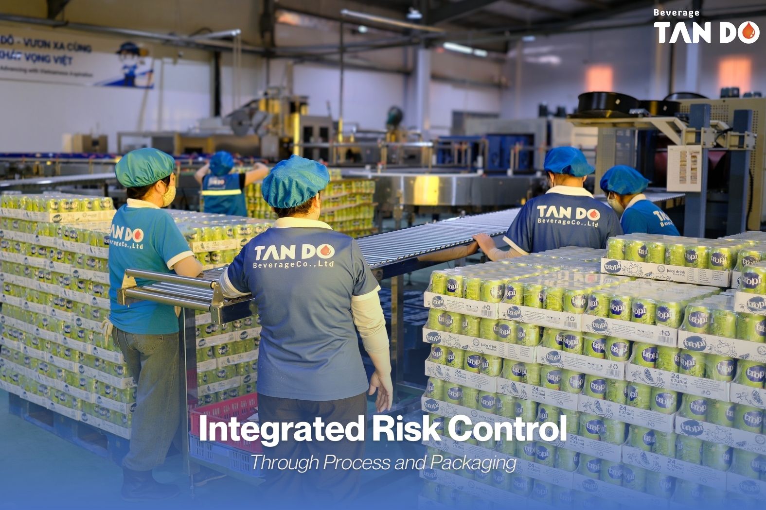 Integrated Risk Control Through Process and Packaging